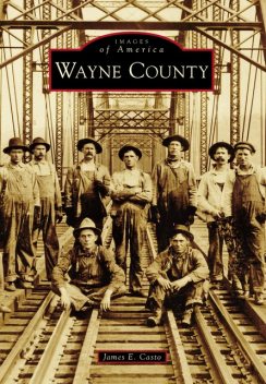 Wayne County, James E. Casto