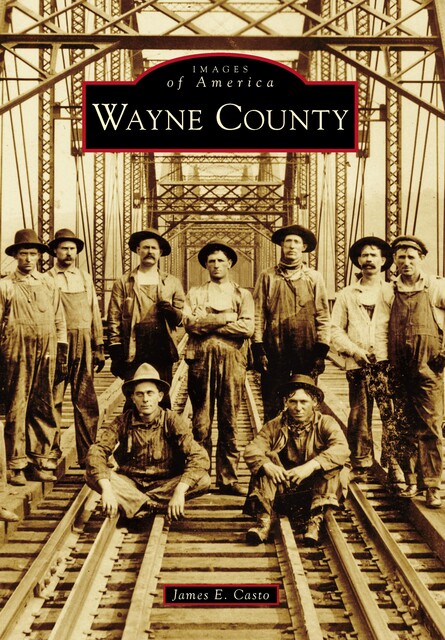 Wayne County, James E. Casto