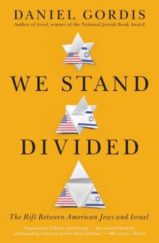 We Stand Divided, Daniel Gordis