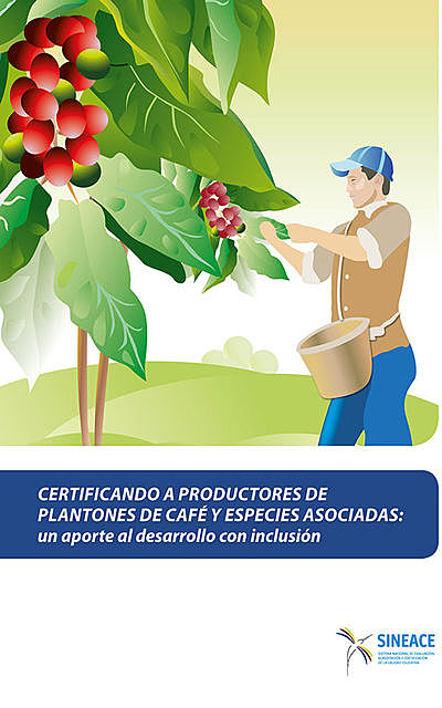 Certificando a productores de plantones de café y especies asociadas, SINEACE