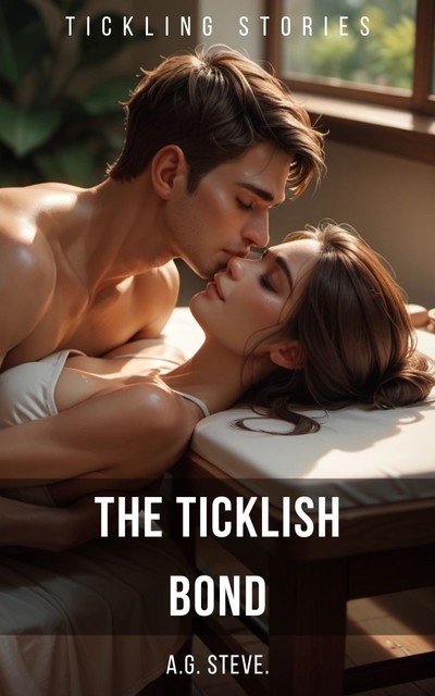 The Ticklish bond, Steve A.G.