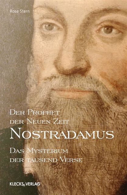 Nostradamus – Der Prophet der Neuen Zeit – Band 1, Rose Stern