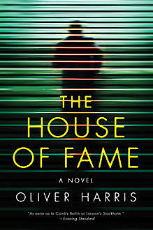 The House of Fame, Oliver Harris