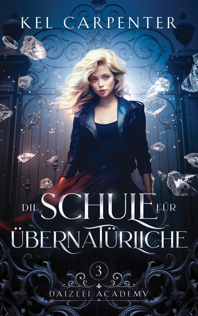 Die Schule für Übernatürliche 3, Winterfeld Verlag, Kel Carpenter, Fantasy Bücher