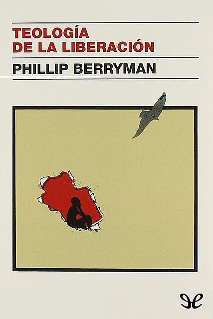 Teología de la liberación, Phillip Berryman