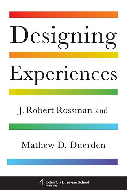 Designing Experiences, J. Robert Rossman, Mathew D. Duerden