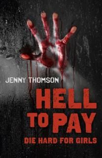 Hell to Pay, Jenny Thomson