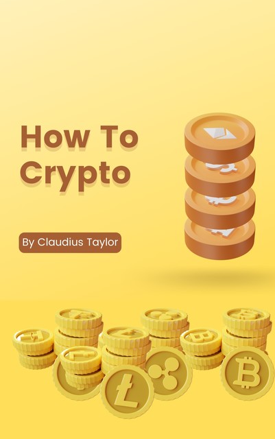 How to Crypto, Claudius Taylor