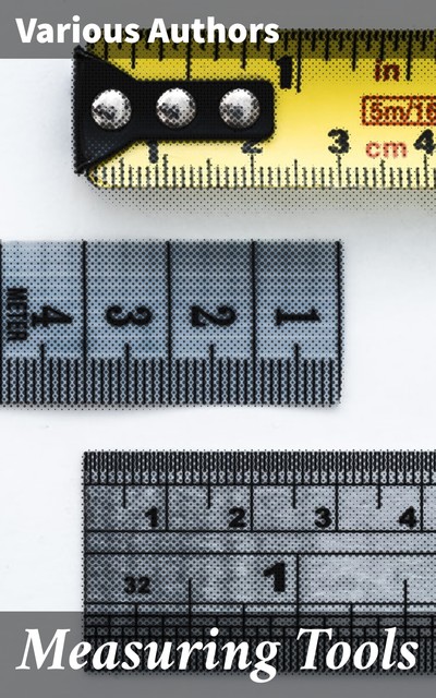 Measuring Tools, Various Authors