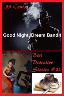 99 Cents Best Detective Stories Good Night, Dream Bandit, Emil Petaja