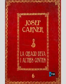 La Creació D ´Eva I Altres Contes, Josep Carner