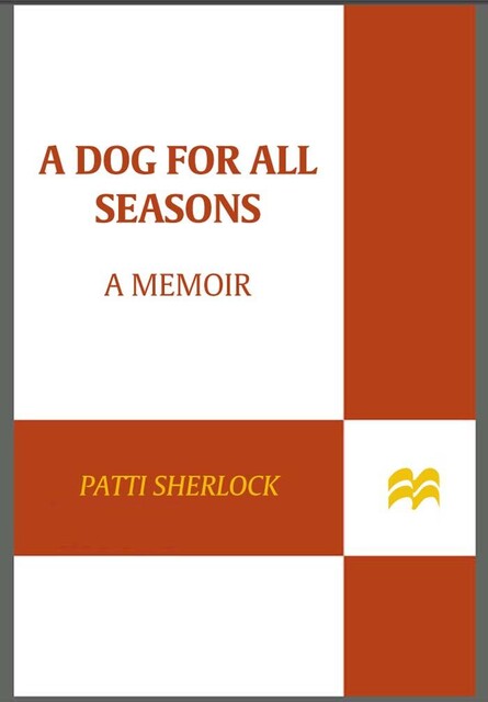 A Dog for All Seasons, Patti Sherlock