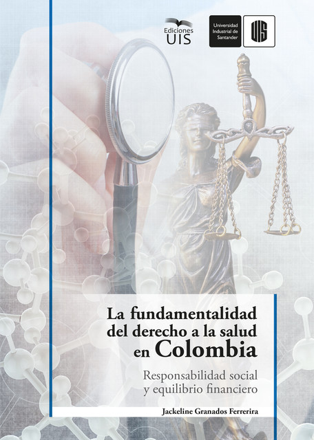 La fundamentalidad del derecho a la salud en Colombia, Jackeline Granados