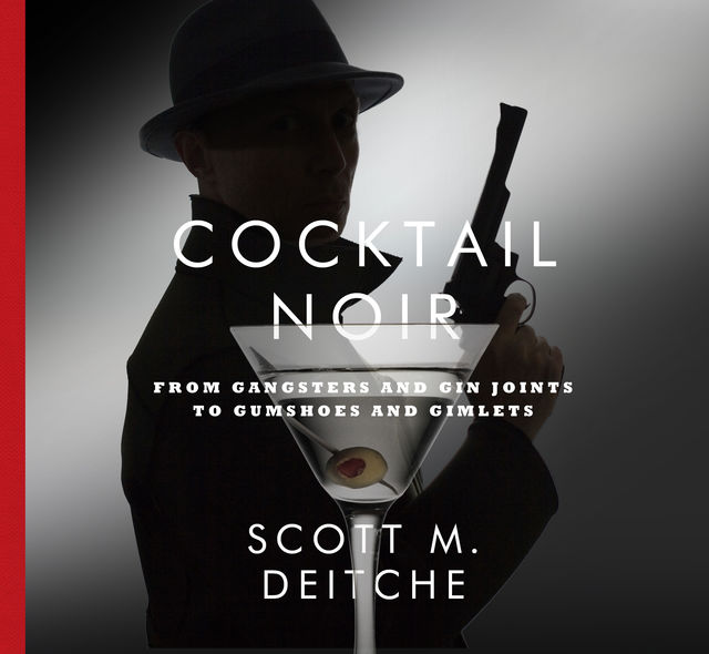 Cocktail Noir, Scott Deitche