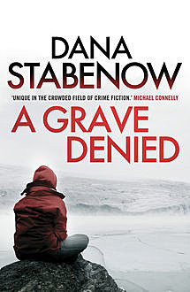 A Grave Denied, Dana Stabenow