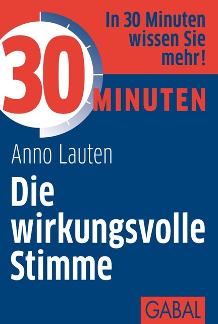 30 Minuten Die wirkungsvolle Stimme, Anno Lauten