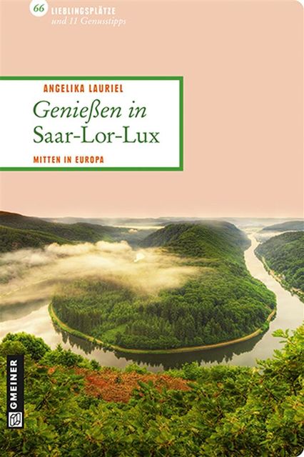 Genießen in Saar-Lor-Lux, Angelika Lauriel