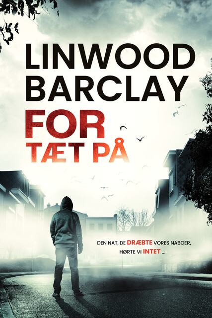 For tæt på, Linwood Barclay