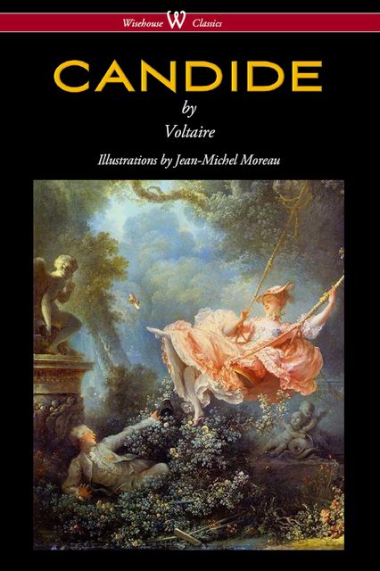 Candide (Wisehouse Classics – with Illustrations by Jean-Michel Moreau), Voltaire