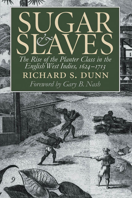 Sugar and Slaves, Richard Dunn