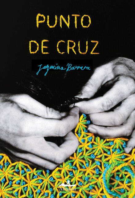 Punto de cruz, Jazmina Barrera