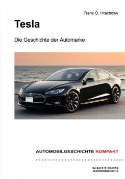 Tesla – Die Geschichte der Automarke, Frank O. Hrachowy