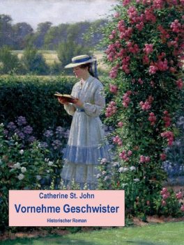 Vornehme Geschwister, Catherine St. John
