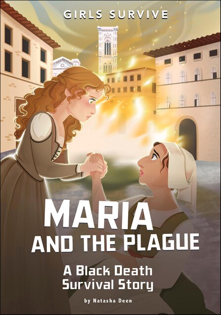 Maria and the Plague, Natasha Deen