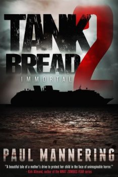 Tankbread 2: Immortal, Paul Mannering