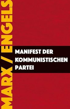 Manifest der Kommunistischen Partei, Karl Marx, Friedrich Engels