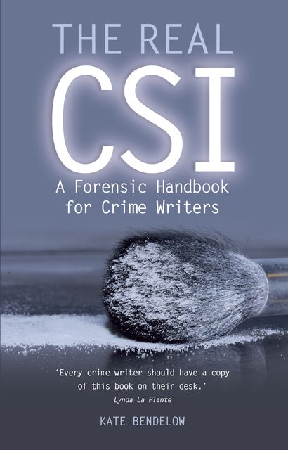 The Real CSI, Kate Bendelow