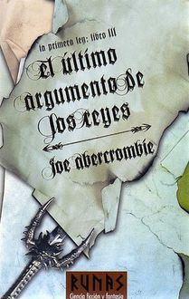 El Último Argumento De Los Reyes, Joe Abercrombie