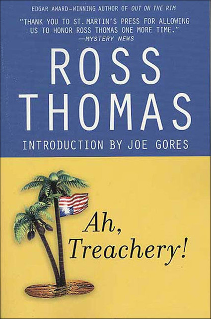 Ah, Treachery, Ross Thomas