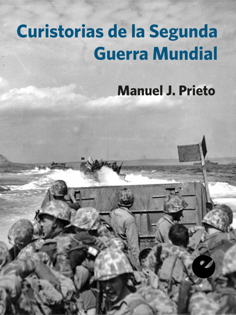 Curistorias de la Segunda Guerra Mundial, Manuel J. Prieto