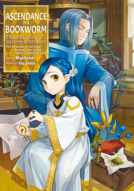Ascendance of a Bookworm: Part 4 Volume 8, Miya Kazuki