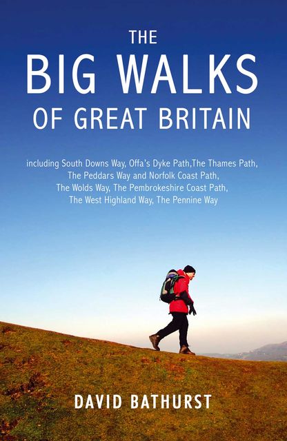 The Big Walks of Great Britain, David Bathurst