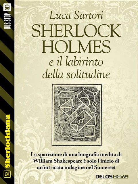 Sherlock Holmes e il labirinto della solitudine, Luca Sartori
