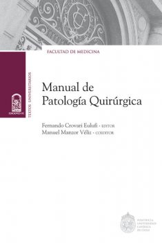 Manual de patología quirúrgica, editor, Fernando Crovari Eulufi