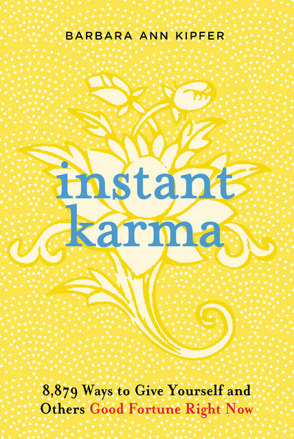 Instant Karma, Barbara Ann Kipfer