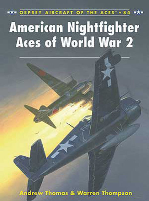 American Nightfighter Aces of World War 2, Andrew Thomas, Warren Thompson