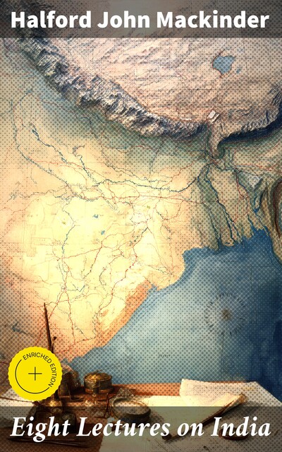 Eight Lectures on India, Halford John Mackinder
