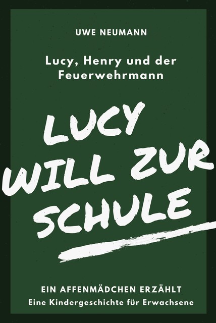 Lucy will zur Schule, Uwe Neumann
