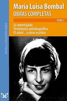 Obras completas, Tomo 2, María Luisa Bombal