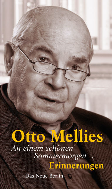 An einem schönen Sommermorgen, Otto Mellies