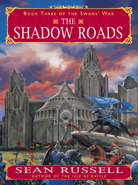 The Shadow Roads, Sean Russell