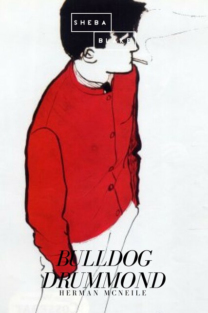 The Bulldog Drummond MEGAPACK, Herman McNeile