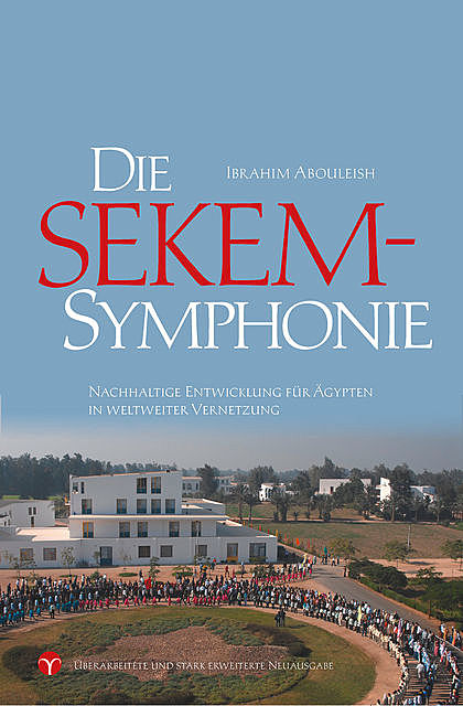 Die SEKEM-Symphonie, Ibrahim Abouleish
