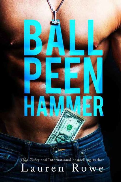 Ball Peen Hammer, Lauren Rowe