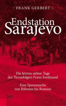 Endstation Sarajevo, Frank Gerbert