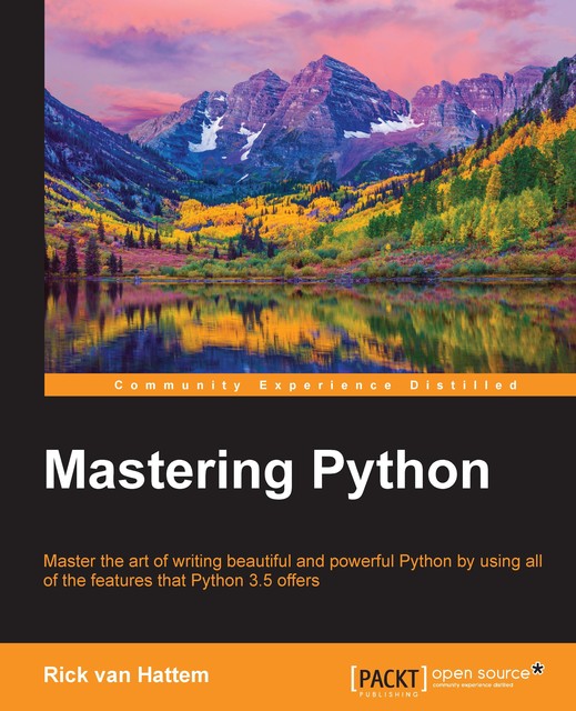 Mastering Python, Rick van Hattem
